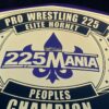 Pro Wrestling 225 Elite Hornet "225Mania" People's Championship
🚚 Free Shipping Available Across USA - Image 5